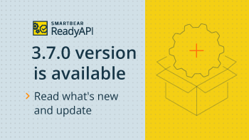 April-2021-ReadyAPI-release.png