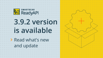 ReadyAPI-update-sept-2021.png